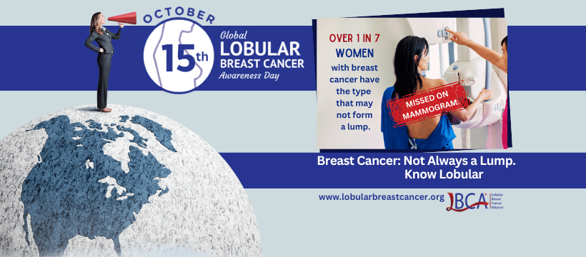Global Lobular Breast Cancer Awareness Day – October 15th